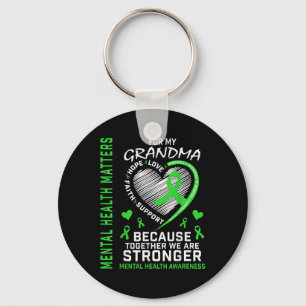 I Wear Green For My Grandma Mental Health S Awaren Keychain