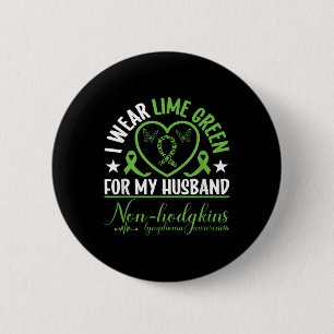 I Wear Green For My Husband Mental Health Awarenes 2 Inch Round Button