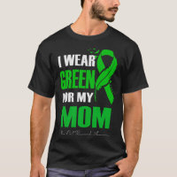 I Wear Green For My Mom Stem Cell Research Awarene