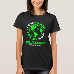 I wear GREEN for my MOM TRAUMATIC BRAIN INJURY Awa T-Shirt