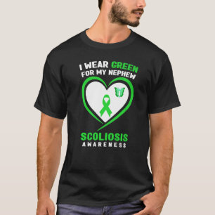 I Wear Green For My Nephew Scoliosis Awareness T-Shirt