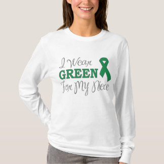 I Wear Green For My Niece (Green Awareness Ribbon) T-Shirt