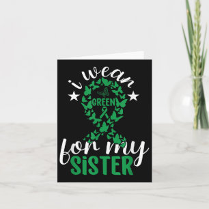 I Wear Green For My Sister Mental Health Awareness Card