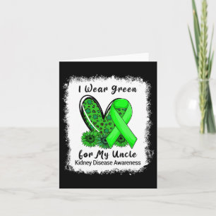 I Wear Green For My Uncle Kidney Disease Awareness Card