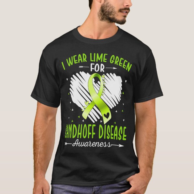 I Wear Green For SANDHOFF DISEASE Awareness T-Shirt (Front)