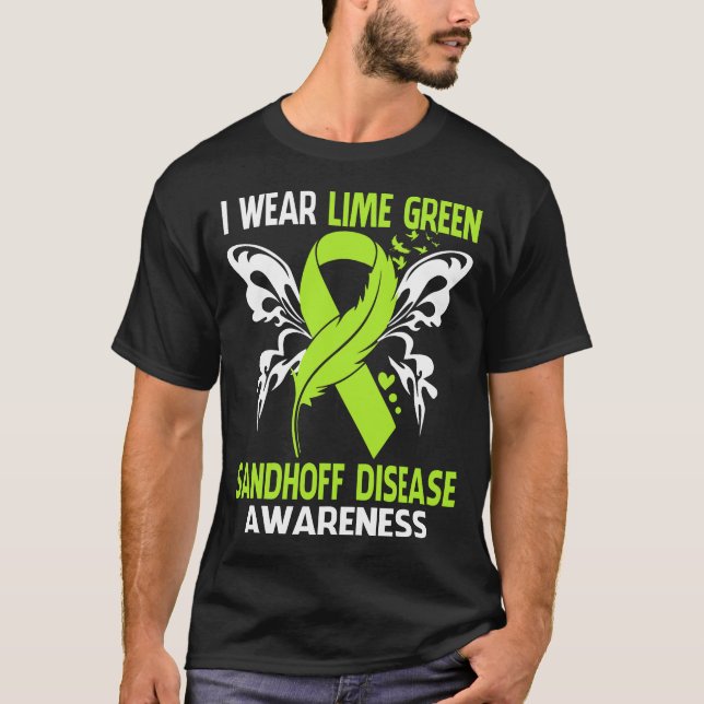 I Wear Green For SANDHOFF DISEASE Awareness T-Shirt (Front)