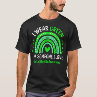 I Wear Green Mental Health Awareness Green Rainbow T-Shirt