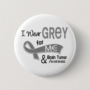 I Wear Grey For Me 42 Brain Tumour 2 Inch Round Button