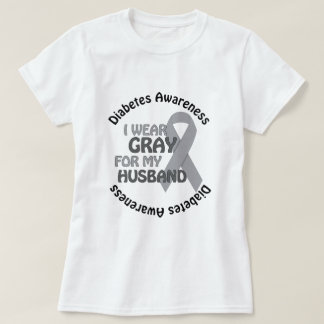 I Wear Grey For My Husband Support Diabetes Awar T-Shirt