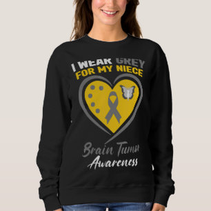 I Wear Grey For My Niece Brain Tumour Awareness 1 Sweatshirt