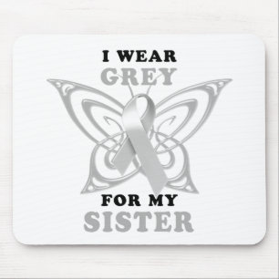 I Wear Grey for my Sister Mouse Pad