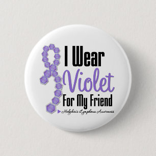 I Wear Hodgkins Lymphoma Ribbon For My Friend 2 Inch Round Button