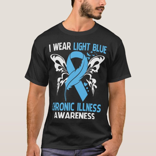 I Wear Light Blue For CHRONIC ILLNESS Awareness T-Shirt (Front)