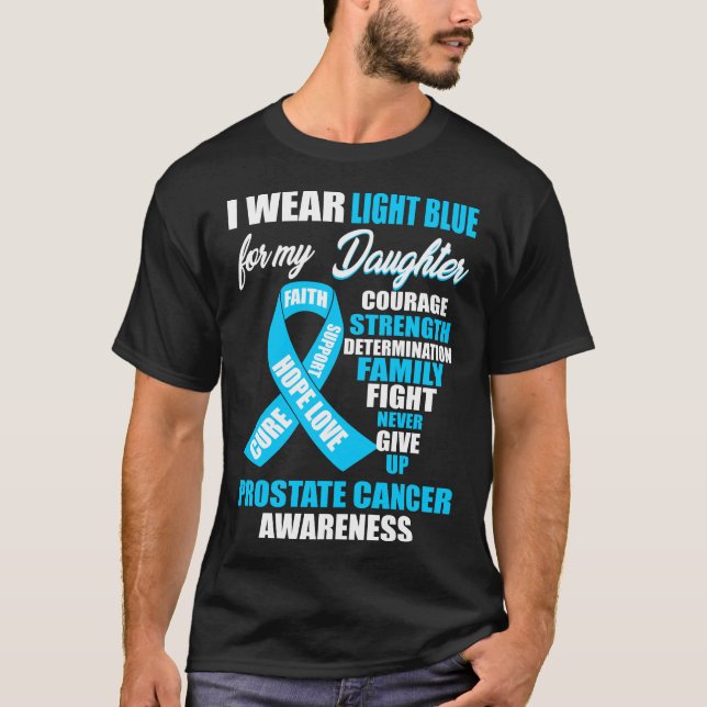 I Wear Light Blue Prostate Cancer Awareness T-Shirt (Front)