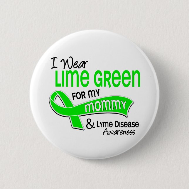 I Wear Lime Green 42 Mommy Lyme Disease 2 Inch Round Button (Front)