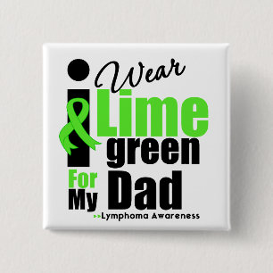 I Wear Lime Green For My Dad 2 Inch Square Button
