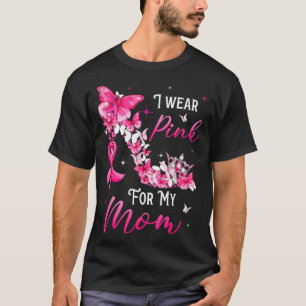 I Wear Nk For My Mom Breast Cancer Ribbon Suprt Gi T-Shirt