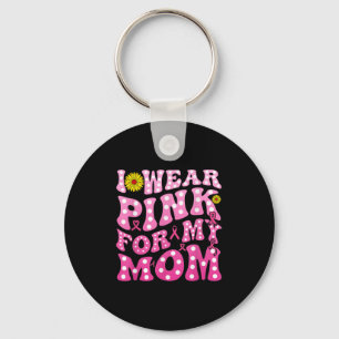I Wear Nk For My Mom Suprt Breast Cancer Awareness Keychain
