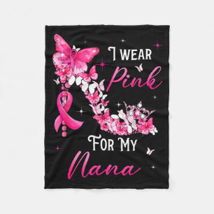 I Wear Nk For My Nana Breast Cancer Ribbon Suprt G Fleece Blanket