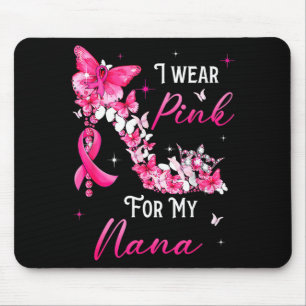 I Wear Nk For My Nana Breast Cancer Ribbon Suprt G Mouse Pad