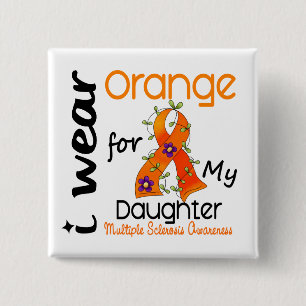 I Wear Orange 43 Daughter MS Multiple Sclerosis 2 Inch Square Button