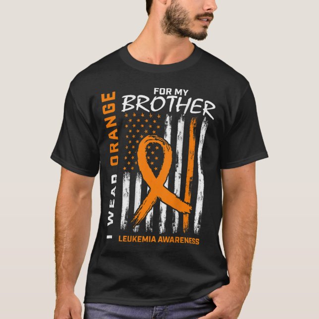 I Wear Orange For Brother Leukaemia Awareness Amer T-Shirt (Front)