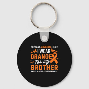 I Wear Orange For Brother Leukemia Cancer Awarenes Keychain