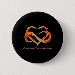I Wear Orange For Chronic Myeloid Leukaemia Warrio 2 Inch Round Button