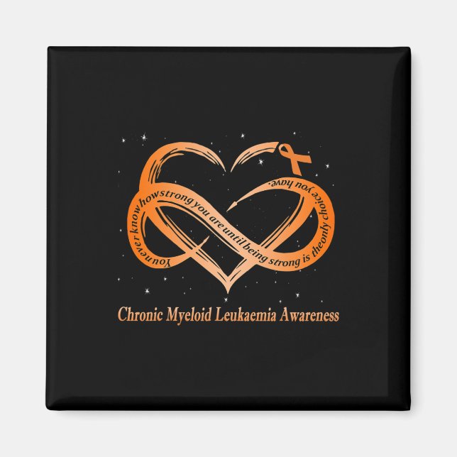 I Wear Orange For Chronic Myeloid Leukaemia Warrio Magnet (Front)