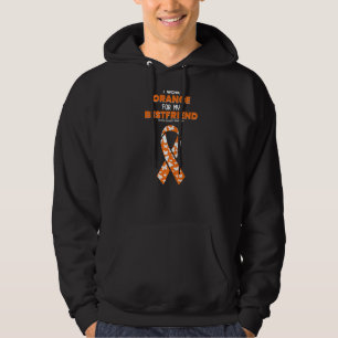 I Wear Orange For Friend Cute Multiple Sclerosis G Hoodie