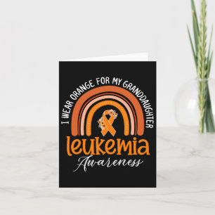 I Wear Orange For Granddaughter - Leukaemia Awaren Card