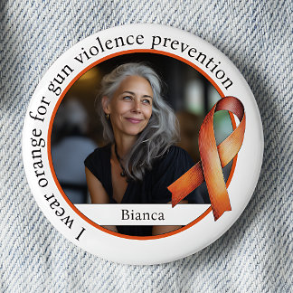I Wear Orange for Gun Violence Prevention 2 Inch Round Button