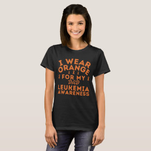 I Wear Orange For Leukaemia Awareness Custom Woman T-Shirt