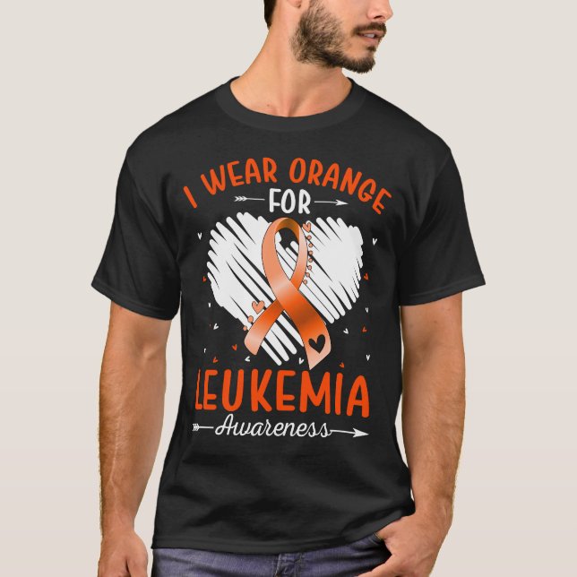 I Wear Orange For LEUKEMIA Awareness T-Shirt (Front)