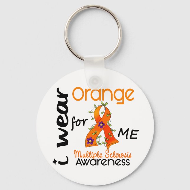 I Wear Orange For Me 43 MS Multiple Sclerosis Keychain (Front)