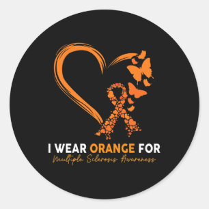 I Wear Orange For Multiple Sclerosis Awareness Ms  Classic Round Sticker