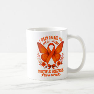 I Wear Orange For Multiple Sclerosis Awareness Ms  Coffee Mug