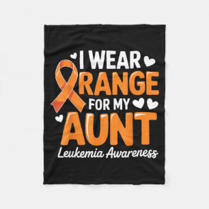 I Wear Orange For My Aunt Leukaemia Awareness Shir Fleece Blanket