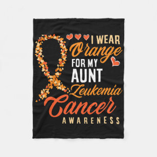 I Wear Orange For My Aunt Leukaemia Cancer Awarene Fleece Blanket