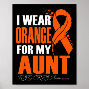 I Wear Orange For My Aunt Rsd Crps Awareness Feath Poster