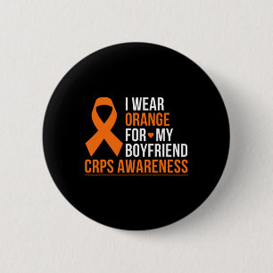 I Wear Orange For My Boyfriend Rsd Crps Awareness 2 Inch Round Button