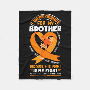I Wear Orange For My Brother Multiple Sclerosis Aw Fleece Blanket
