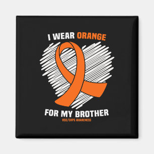 I Wear Orange For My Brother Rsdcrps Awareness Magnet