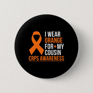 I Wear Orange For My Cousin Rsd Crps Awareness Mon 2 Inch Round Button