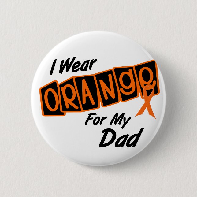 I Wear Orange For My DAD 8 2 Inch Round Button (Front)