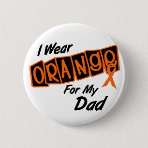 I Wear Orange For My DAD 8 2 Inch Round Button