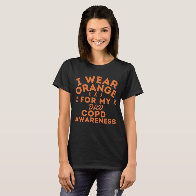 I Wear Orange For My Dad COPD Awareness Customize T-Shirt (Front Full)