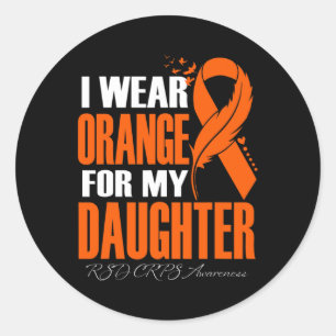I Wear Orange For My Daughter RSD CRPS Awareness F Classic Round Sticker