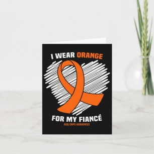 I Wear Orange For My Fiance Rsdcrps Awareness Card