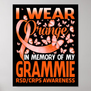 I Wear Orange For My Grammie Rsd Crps Awareness  Poster